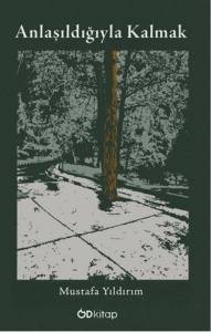 Anlaşıldığıyla Kalmak