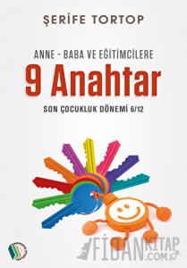 Anne - Baba ve Eğitimcilere 9 Anahtar
