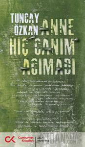 Anne Hiç Canım Acımadı