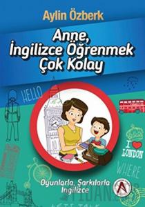 Anne İngilizce Öğrenmek Çok Kolay