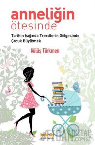 Anneliğin Ötesinde
