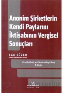 Anonim Şirketlerin Kendi Paylarını İktisabının Vergisel Sonuçları