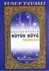 Ansiklopedik Büyük Rüya Tabirleri (Kod:B-35)