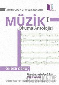 Anthology Of Music Reading 1 - Müzik Okuma Antolojisi 1