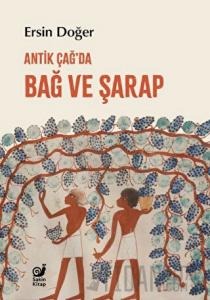 Antik Çağ’da Bağ ve Şarap