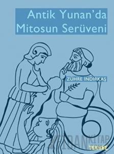 Antik Yunan’da Mitosun Serüveni