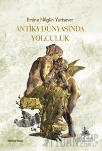 Antika Dünyasında Yolculuk