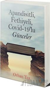 Apandisitli Fethiyeli Covid-19’lu Günceler