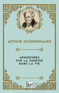 Aphorismes Sur la sagesse dans la Vie