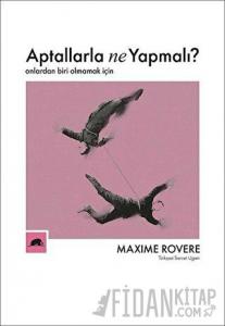 Aptallarla Ne Yapmalı?