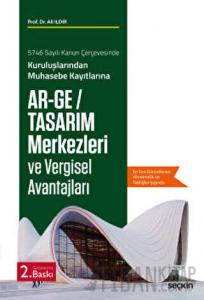 Ar–Ge / Tasarım Merkezleri ve Vergisel Avantajları