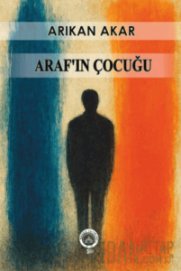 Araf’ın Çocuğu
