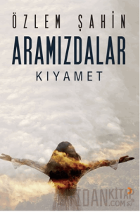 Aramızdalar - Kıyamet