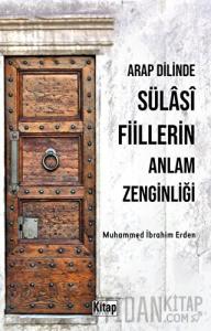 Arap Dilinde Sülasi Fiillerin Anlam Zenginliği