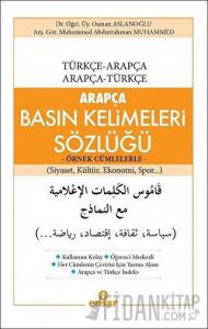 Arapça Basın Kelimeleri Sözlüğü (Türkçe-Arapça, Arapça-Türkçe)