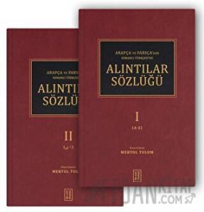 Arapça ve Farsça’dan Osmanlı Türkçesi’ne Alıntılar Sözlüğü (2 Cilt) (Ciltli)