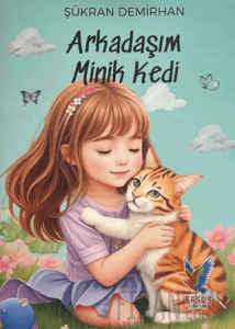 Arkadaşım Minik Kedi