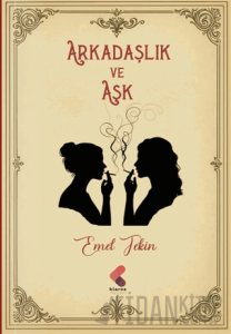 Arkadaşlık ve Aşk