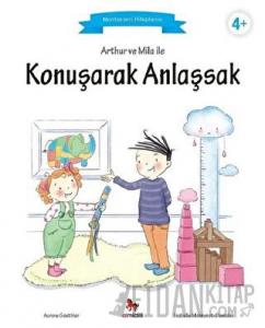 Arthur ve Mila ile Konuşarak Anlaşsak