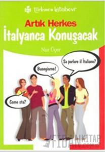 Artık Herkes İtalyanca Konuşacak