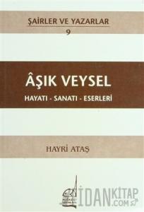 Aşık Veysel Hayatı - Sanatı - Eserleri