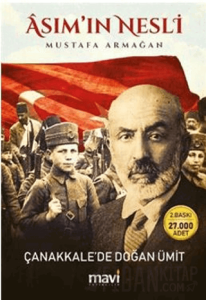 Asım’ın Nesli - Çanakkale’de Doğan Ümit