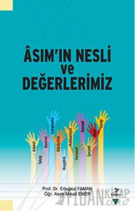 Asım'ın Nesli ve Değerlerimiz