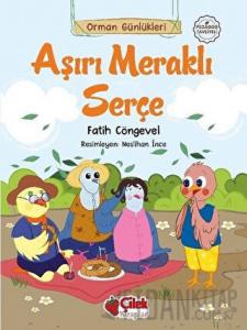 Aşırı Meraklı Serçe