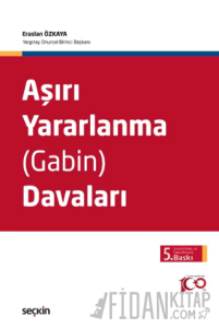 Aşırı Yararlanma (Gabin) Davaları