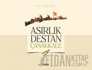 Asırlık Destan Çanakkale