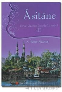 Asitane - Evvel Zaman İçinde İstanbul 2