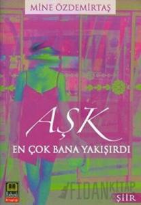Aşk En Çok Bana Yakışırdı