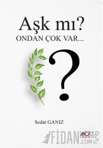 Aşk mı? Ondan Çok Var