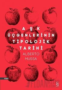 Aşk Üçgenlerinin Tipolojik Tarihi