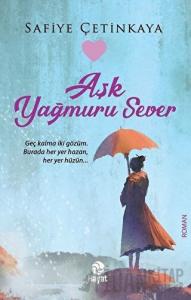 Aşk Yağmuru Sever