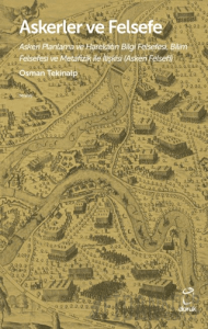 Askerler ve Felsefe/Askeri Planlama ve Harekâtın Bilgi Felsefesi, Bilim Felsefesi ve Metafizik ile İlişkisi (Askeri Felsefi)