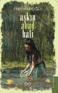 Aşkın Abad Hali