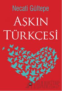 Aşkın Türkçesi (Ciltli)