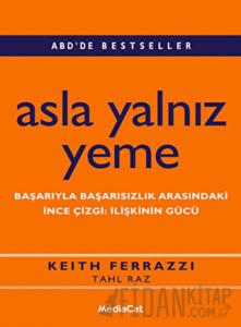 Asla Yalnız Yeme