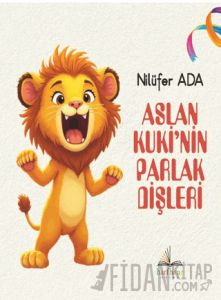 Aslan Kuki’nin Parlak Dişleri