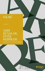 Asri Rüyalar, Fetiş Rejimler
