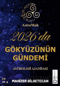 AstroMah 2026'da Gökyüzünün Gündemi - Astroloji Ajandası