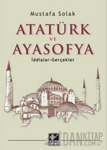 Atatürk ve Ayasofya