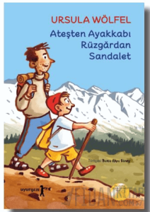 Ateşten Ayakkabı Rüzgardan Sandalet