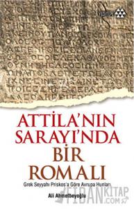 Atilla'nın Sarayında Bir Romalı