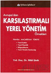 Avrupa’dan Karşılaştırmalı Yerel Yönetim Örnekleri