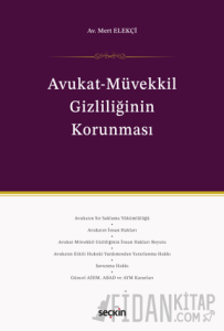 Avukat–Müvekkil Gizliliğinin Korunması