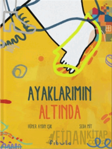 Ayaklarımın Altında (Ciltli)