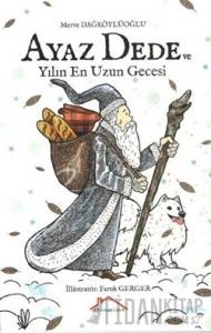 Ayaz Dede ve Yılın En Uzun Gecesi