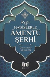 Ayet ve Hadislerler Amentü Şerhi